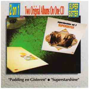 Supersister  - Pudding En Gisteren / Superstarshine download flac mp3