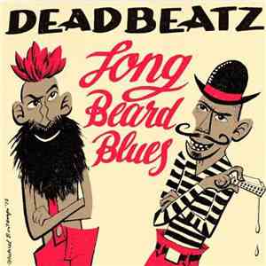 The Deadbeatz - Long Beard Blues download flac mp3