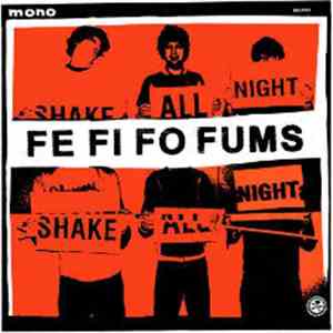 The Fe Fi Fo Fums - Shake All Night download flac mp3