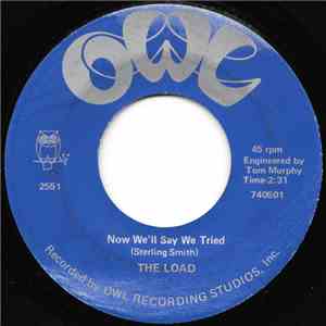The Load - Now We'll Say We Tried / She Calls My Name download flac mp3