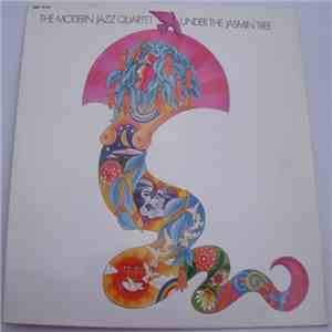 The Modern Jazz Quartet - Under The Jasmin Tree download flac mp3