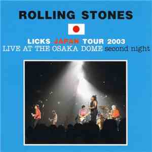 The Rolling Stones - Live At The Osaka Dome: Second Night download flac mp3