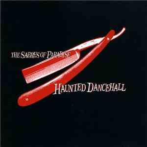 The Sabres Of Paradise - Haunted Dancehall download flac mp3
