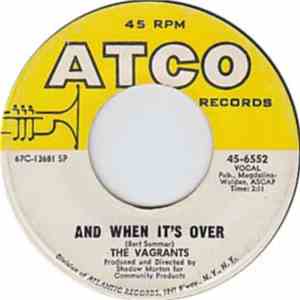 The Vagrants - And When It's Over / I Don't Need Your Loving download flac mp3