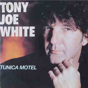 Tony Joe White - Tunica Motel download flac mp3