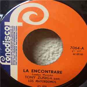 Tony Zúñiga Con Los Mayordomos - La Encontrare / La Gallina download flac mp3