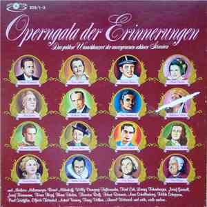 Various - Operngala Der Erinnerungen | Das Goldene Wunschkonzert Der Unvergessenen Schönen Stimmen download flac mp3