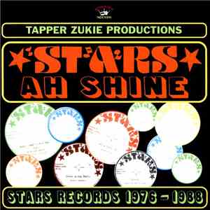 Various - Tapper Zukie Productions - Stars Ah Shine - Stars Records 1976-1988 download flac mp3