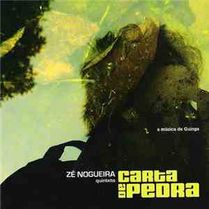 Zé Nogueira Quinteto - Carta De Pedra . A Música De Guinga download flac mp3