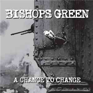 Bishops Green - A Chance To Change download flac mp3