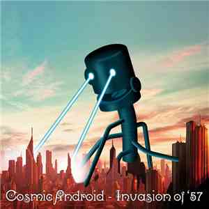 Cosmic Android - Invasion of '57 download flac mp3