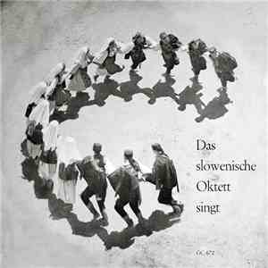 Das Slowenische Oktett - Das Slowenische Oktett Singt download flac mp3