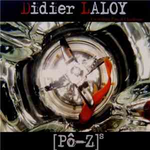 Didier Laloy - [Pô-Z]ˢ download flac mp3