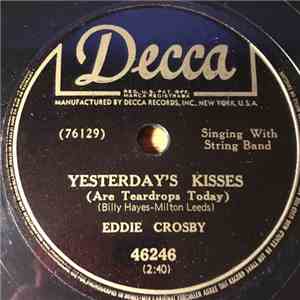 Eddie Crosby - Yesterday's Kisses / What, Where And When download flac mp3