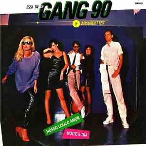 Gang 90 & Absurdettes - Nosso Louco Amor download flac mp3