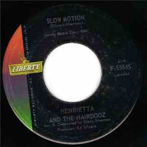 Henrietta And The Hairdooz - Slow Motion download flac mp3