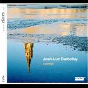 Jean-Luc Darbellay - A Portrait download flac mp3