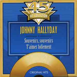 Johnny Hallyday - Souvenirs, Souvenirs / T'Aimer Follement download flac mp3
