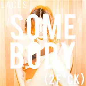 Laces  - Some Body (2 Fk) download flac mp3