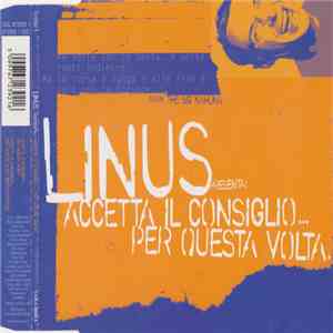Linus  - Accetta Il Consiglio... Per Questa Volta download flac mp3