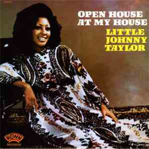Little Johnny Taylor - Open House At My House download flac mp3