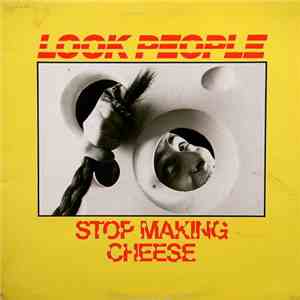 Look People - Stop Making Cheese download flac mp3