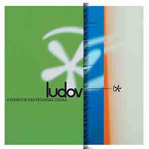 Ludov - O Exercício Das Pequenas Coisas download flac mp3