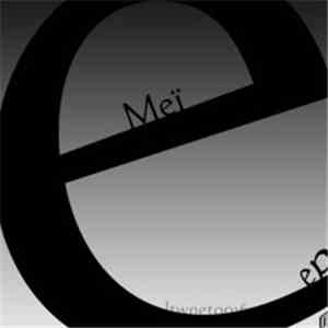 Meï - E EP download flac mp3