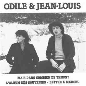 Odile & Jean-Louis - Mais Dans Combien De Temps ? download flac mp3