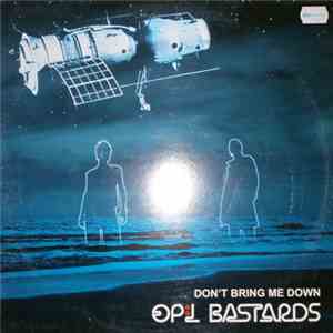 Op:l Bastards - Don't Bring Me Down download flac mp3