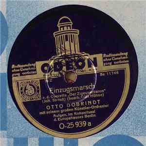 Otto Dobrindt Mit Seinem Grossen Künstler-Orchester - Einzugsmarsch / Kronungsmarch download flac mp3