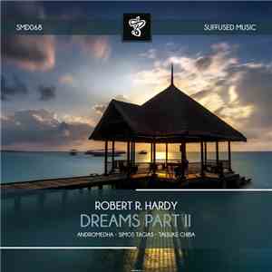 Robert R. Hardy - Dreams Part II download flac mp3