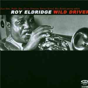 Roy Eldridge - Wild Driver download flac mp3