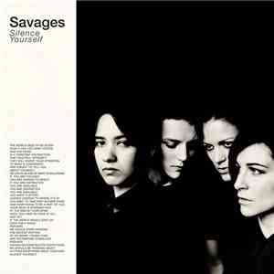 Savages  - Silence Yourself download flac mp3