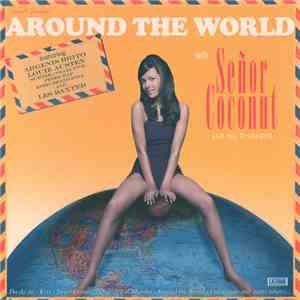 Señor Coconut And His Orchestra - Around The World With Señor Coconut And His Orchestra download flac mp3
