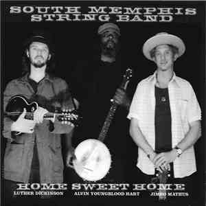 South Memphis String Band - Home Sweet Home download flac mp3