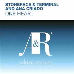 Stoneface & Terminal And Ana Criado - One Heart download flac mp3