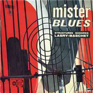 Structures Sonores Lasry-Baschet - Mister Blues download flac mp3