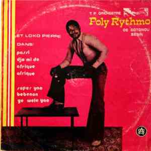 T. P. Orchestre Poly Rythmo De Cotonou Benin Et Loko Pierre - T.P. Orchestre Poly-Rhythmo De Cotonou Benin Et Loko Pierre Saxophoniste download flac mp3