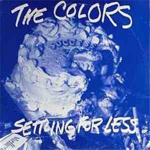 The Colors  - Settling For Less download flac mp3