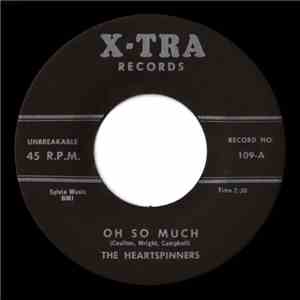 The Heartspinners - Oh So Much / I've Searched download flac mp3