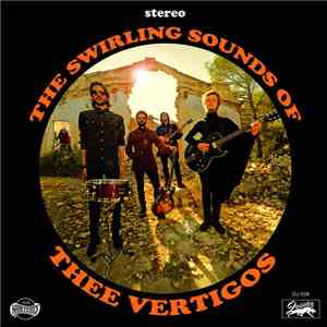Thee Vertigos - The Swirling Sounds Of download flac mp3