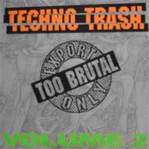 Various - Techno Trash Volume 2 download flac mp3