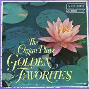 Various - The Organ Plays Golden Favorites download flac mp3