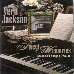 Vern Jackson - Sweet Memories: Grandma's Songs Of Praise download flac mp3