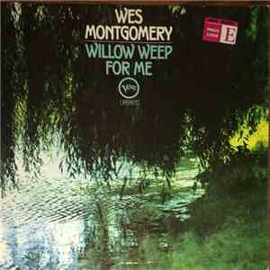 Wes Montgomery - Willow Weep For Me download flac mp3