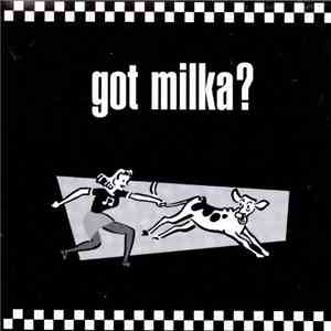 Whole Lotta Milka - Got Milka? download flac mp3