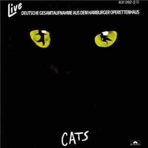 Andrew Lloyd Webber - Cats (Live) - Deutsche Gesamtaufnahme Aus Dem Hamburger Operettenhaus download flac mp3
