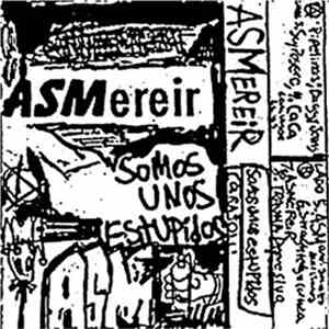 Asmereir - Somos Unos Estupidos download flac mp3