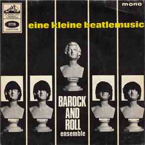 Barock And Roll Ensemble - Eine Kleine Beatlemusic download flac mp3